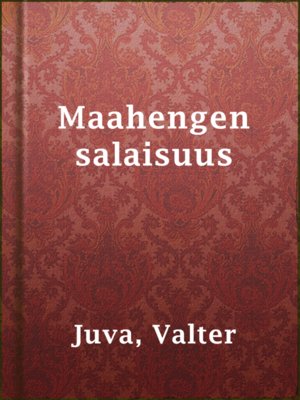 cover image of Maahengen salaisuus
